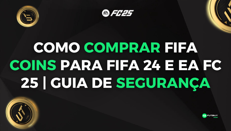 Imagem do artigo Como Comprar FIFA Coins para FIFA 24 e EA FC 25 | Guia de Segurança no blog da FutBuyNow sobre EA FC 26 Imagem do artigo Como Comprar FIFA Coins para FIFA 24 e EA FC 25 | Guia de Segurança no blog da FutBuyNow sobre EA FC 26