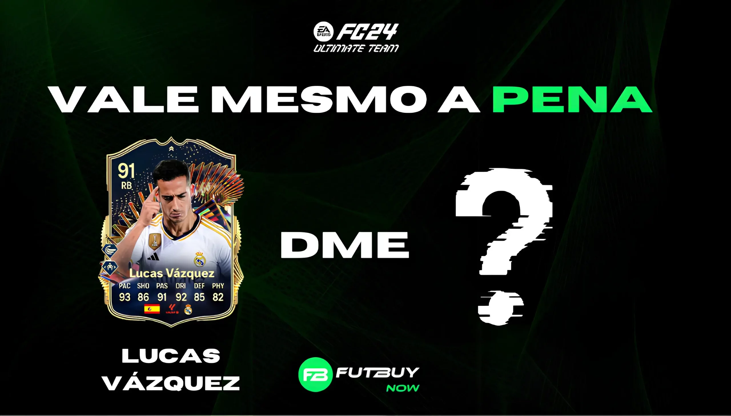 Imagem do artigo Lucas Vázquez – DME no blog da FutBuyNow sobre EA FC 26 Imagem do artigo Lucas Vázquez – DME no blog da FutBuyNow sobre EA FC 26